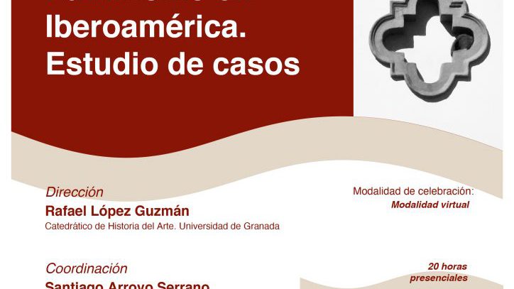 Cartel del Curso “La gestión del patrimonio en Iberoamérica. Estudio de casos” UGR-GCCLM